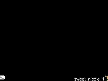 Away sweet_nicole_1 on Chaturbate